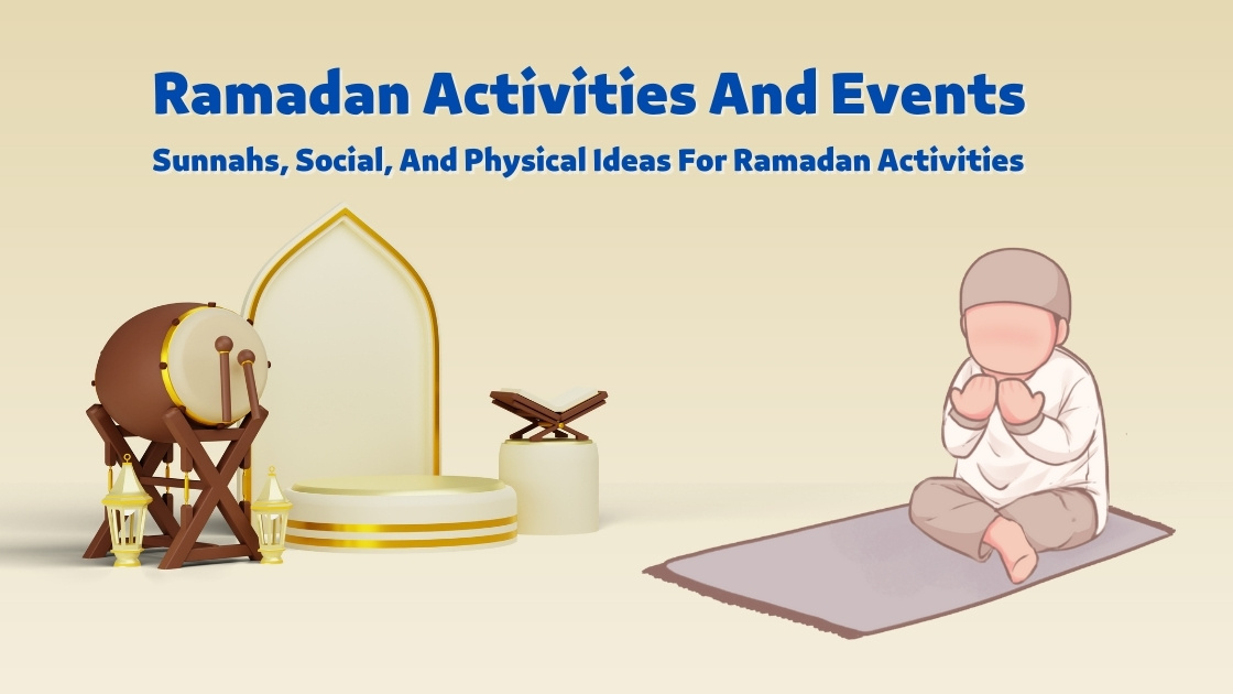 Ramadan Activities And Events